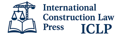International Construction Law Press - Academic Publisher on International Construction Law and Contract Law